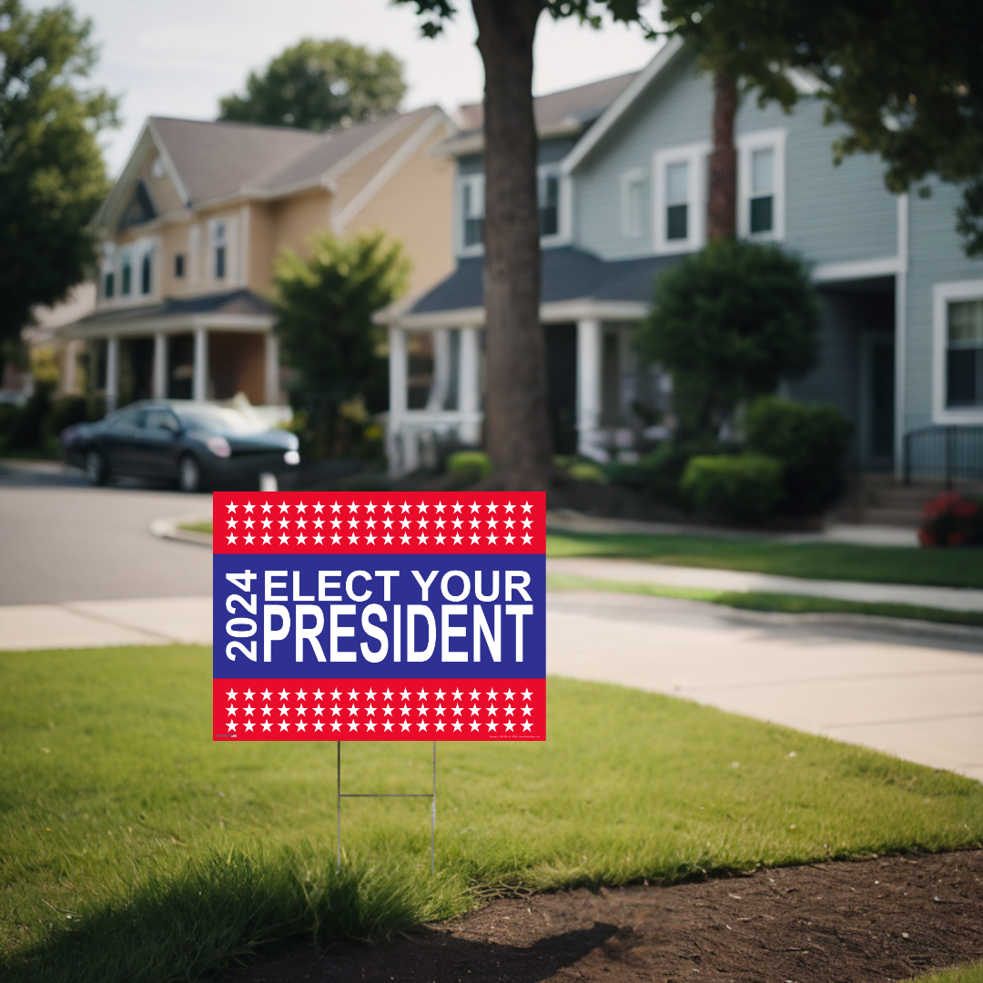 Election sign to promote "elect your president" in a grass cut neighborhood