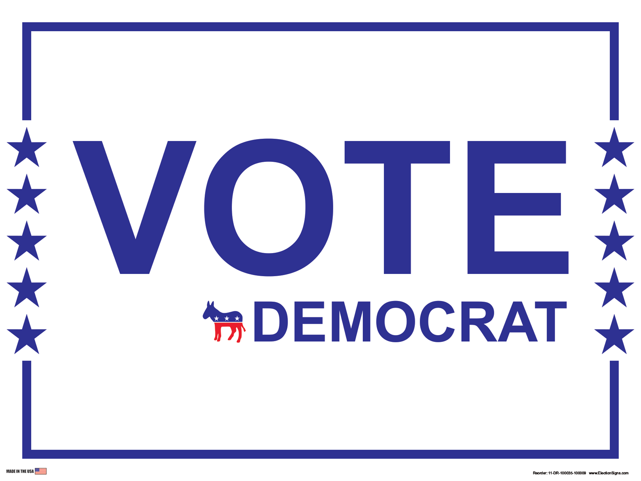 Partisan Support Sign on Sign Design Blue Border with Stars on White Background