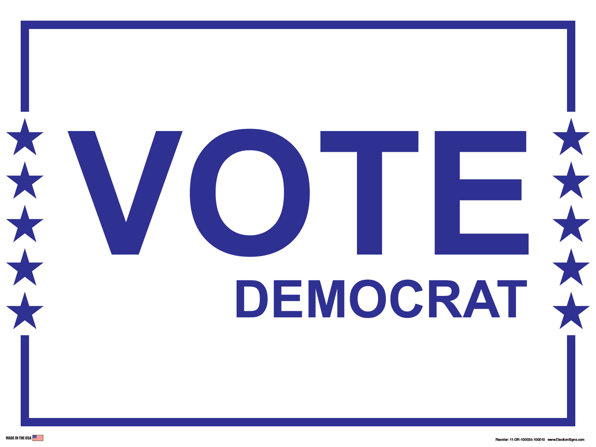 Partisan Support Sign on Sign Design Blue Border with Stars on White Background