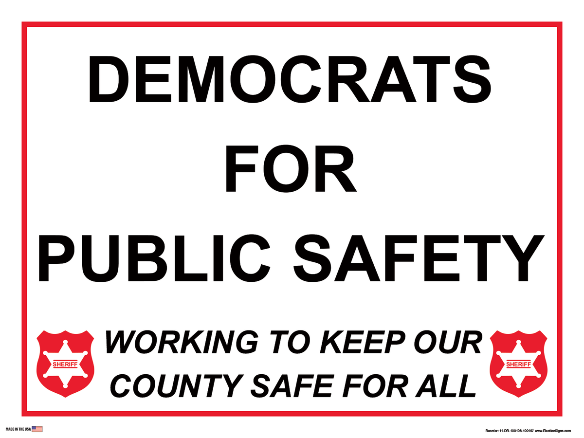 Partisan Support Sign on Sign Design Working to Keep Our County Safe For All Sheriff Shield Left Right Bottom White Background