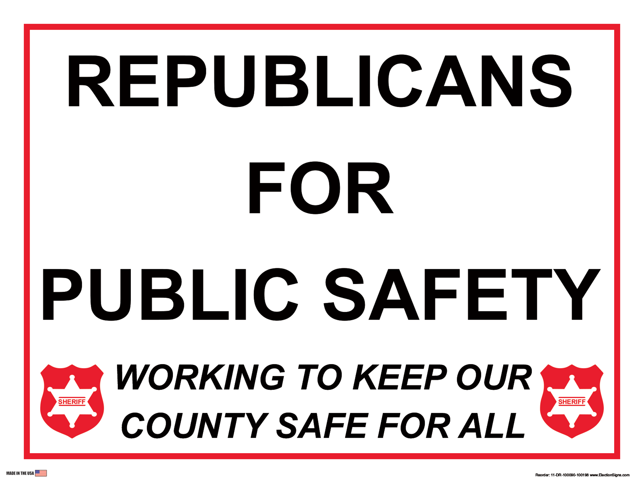 Partisan Support Sign on Sign Design Working to Keep Our County Safe For All Sheriff Shield Left Right Bottom White Background