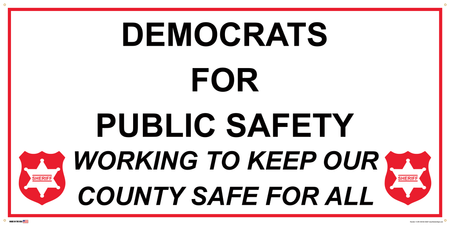 Democrat Partisan Support Banner on Banner Design Working to Keep Our County Safe For All Sheriff Shield Left Right Bottom White Background