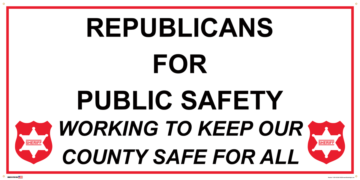 Republican Partisan Support Banner on Banner Design Working to Keep Our County Safe For All Sheriff Shield Left Right Bottom White Background